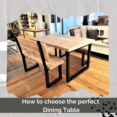 How to choose the Perfect Dining Table