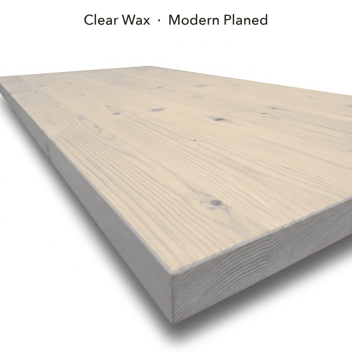 Modern Planed Table Top